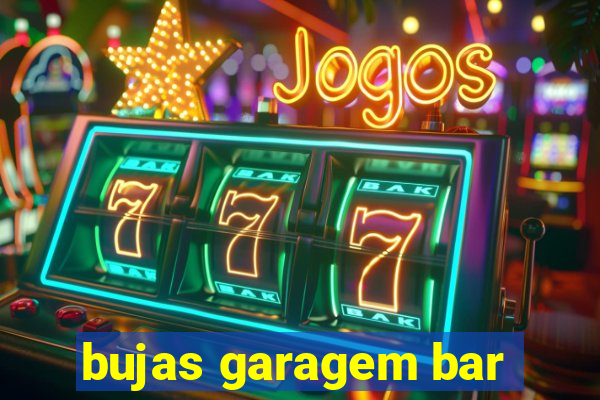 bujas garagem bar