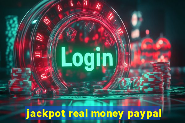 jackpot real money paypal