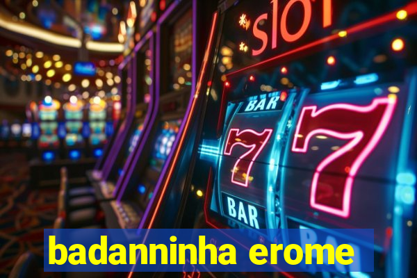 badanninha erome