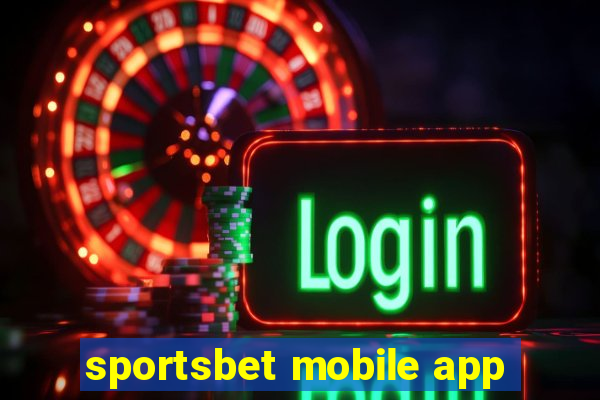 sportsbet mobile app