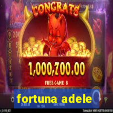 fortuna adele