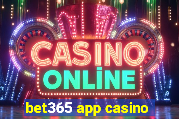 bet365 app casino