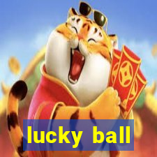 lucky ball