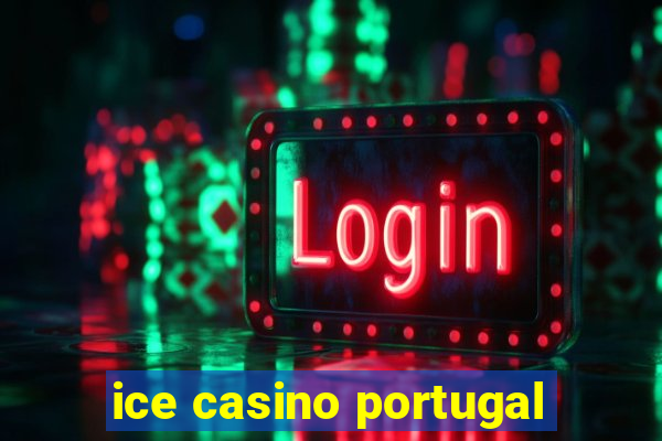 ice casino portugal