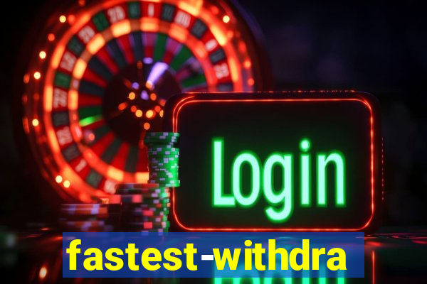 fastest-withdrawal-casino