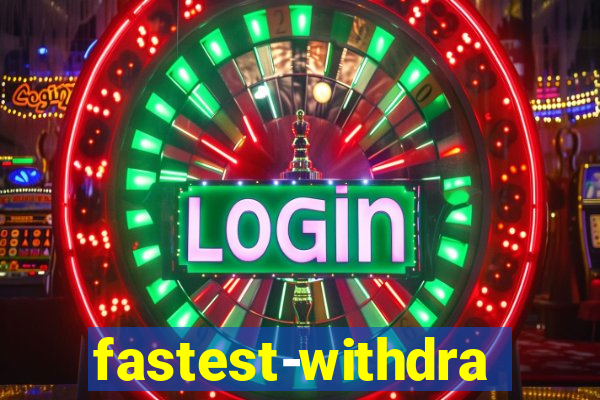 fastest-withdrawal-casino