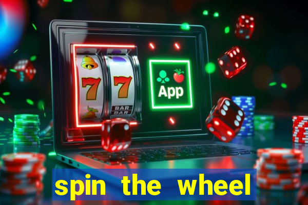 spin the wheel with roulette