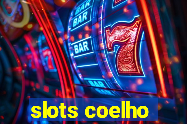 slots coelho