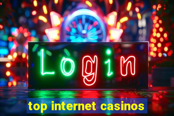 top internet casinos