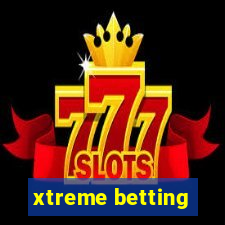 xtreme betting