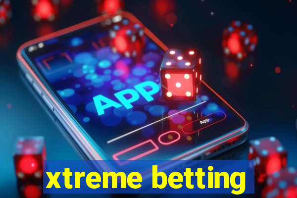 xtreme betting