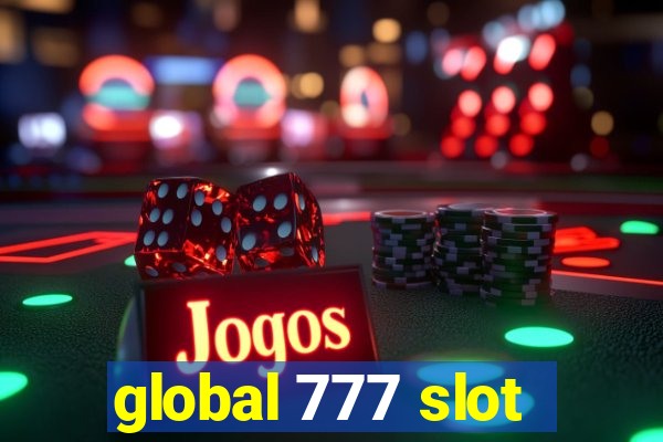 global 777 slot