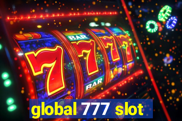 global 777 slot