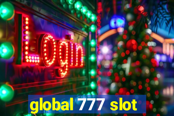 global 777 slot