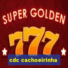 cdc cachoeirinha