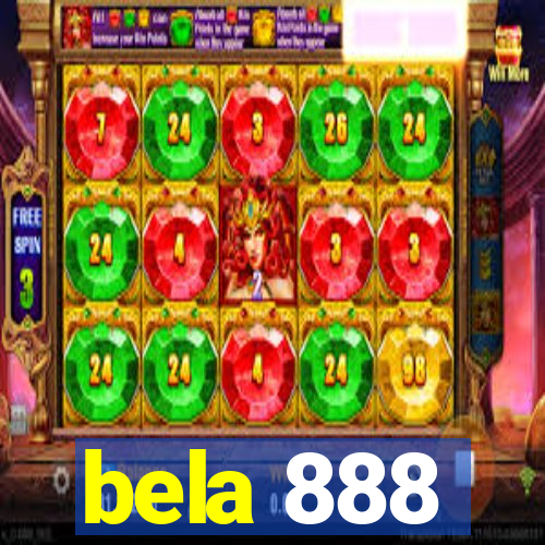 bela 888