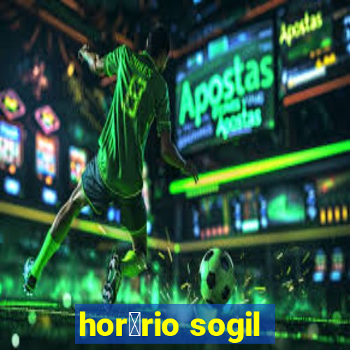 hor谩rio sogil