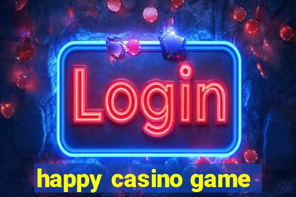 happy casino game