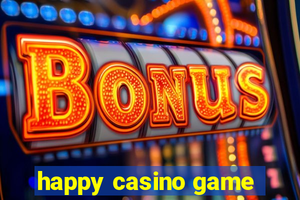 happy casino game