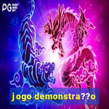 jogo demonstra??o