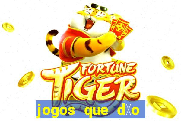 jogos que d茫o bonus no cadastro