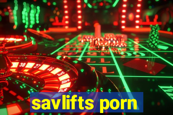 savlifts porn