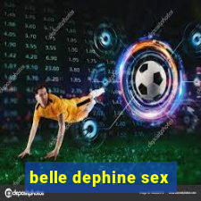 belle dephine sex