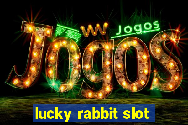 lucky rabbit slot