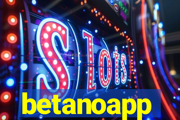 betanoapp