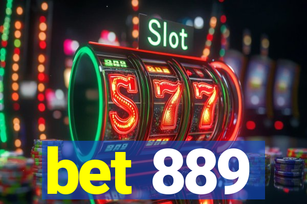 bet 889