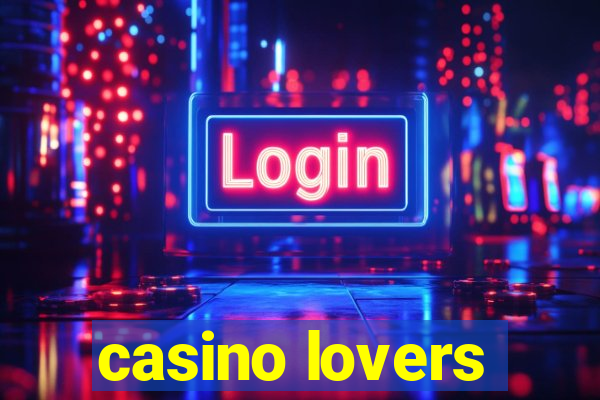 casino lovers