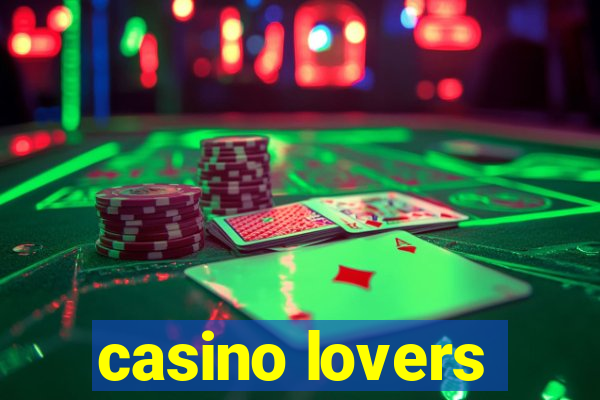 casino lovers