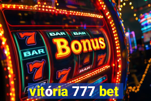 vitória 777 bet