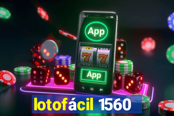 lotofácil 1560