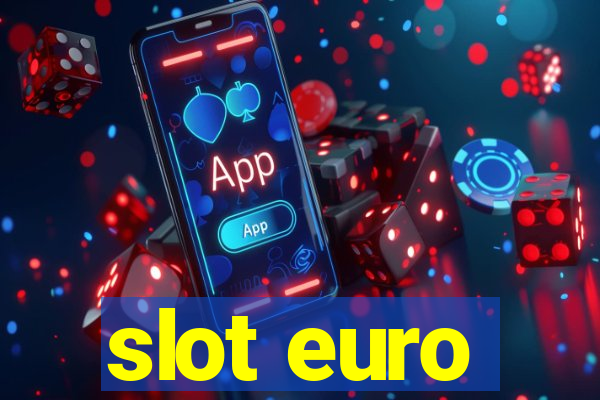 slot euro