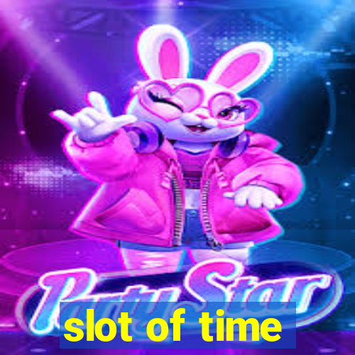 slot of time