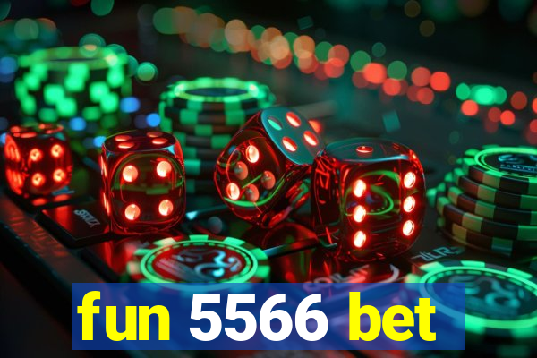 fun 5566 bet