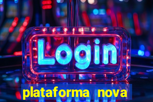 plataforma nova para jogar