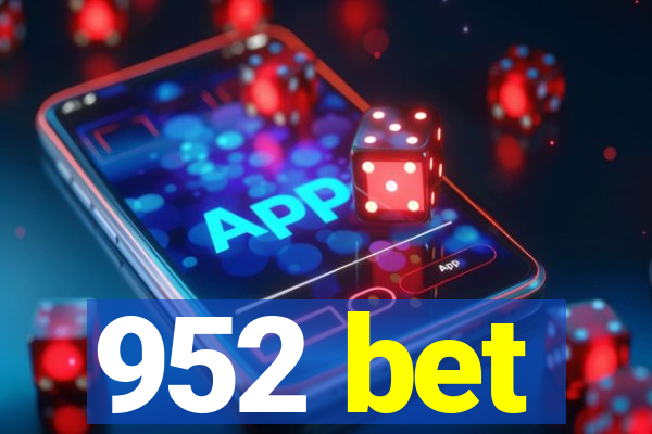 952 bet