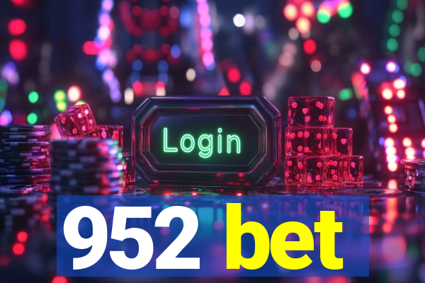 952 bet