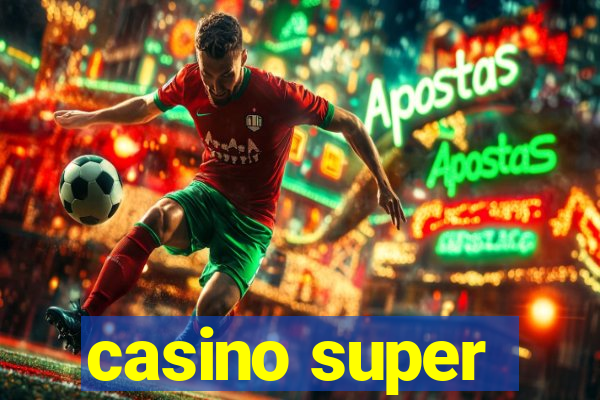 casino super