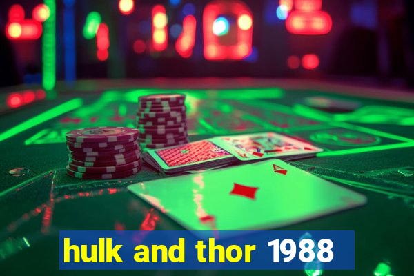 hulk and thor 1988