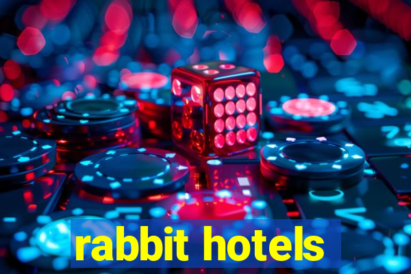 rabbit hotels