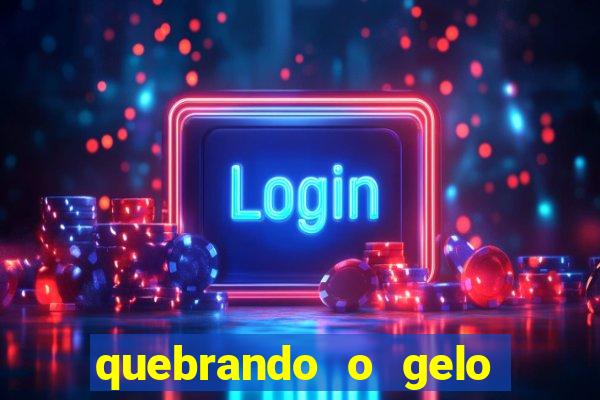 quebrando o gelo pdf download