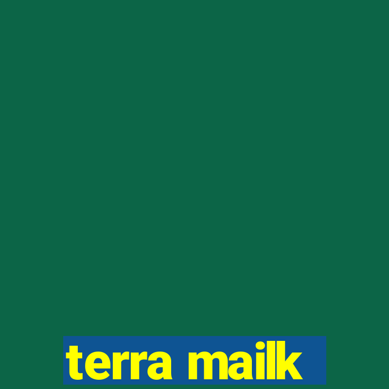 terra mailk