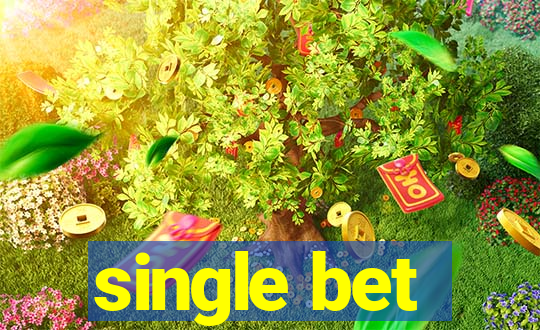 single bet