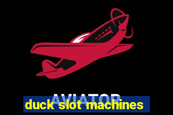 duck slot machines