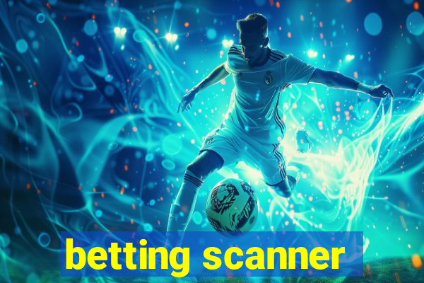 betting scanner