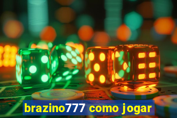 brazino777 como jogar