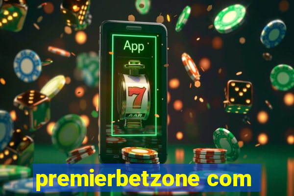 premierbetzone com